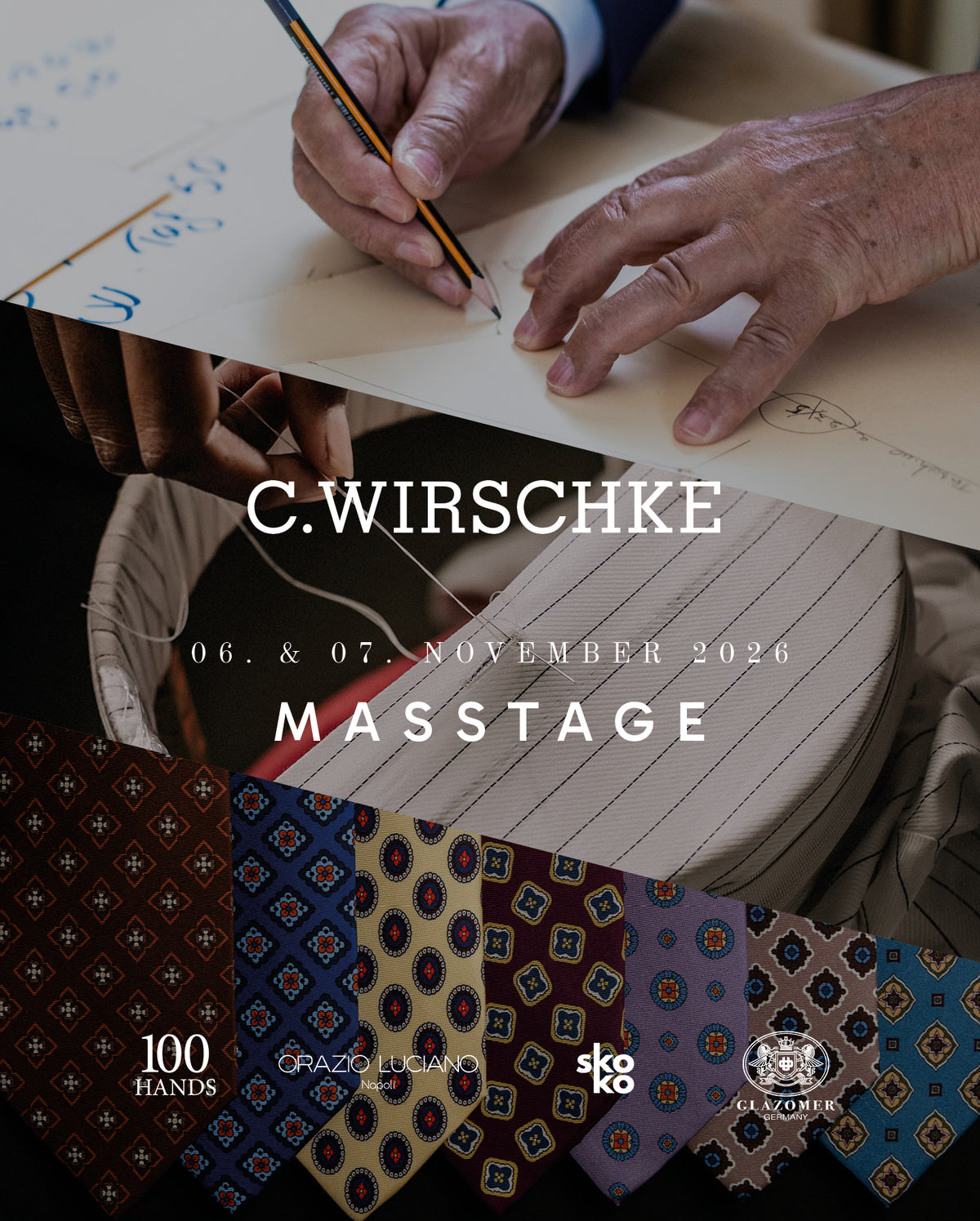 Masstage 6.–7. November 2026 bei C. Wirschke mit Orazio Luciano, 100Hands, Skoko und Glazomer – Schneider beim Zuschnitt